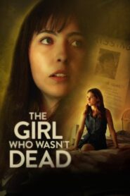 The Girl Who Wasn’t Dead