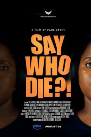 Say Who Die