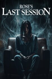 Rose’s Last Session