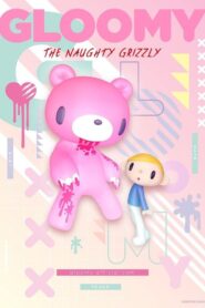 GLOOMY The Naughty Grizzly