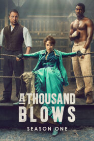 A Thousand Blows: Season 1