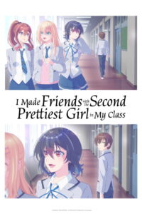 I Made Friends with the Second Prettiest Girl in My Class: Season 1